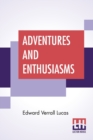 Image for Adventures And Enthusiasms
