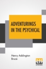 Image for Adventurings In The Psychical