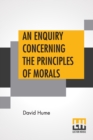 Image for An Enquiry Concerning The Principles Of Morals