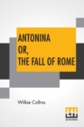Image for Antonina Or, The Fall Of Rome