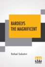 Image for Bardelys The Magnificent