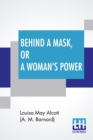 Image for Behind A Mask, Or A Woman&#39;s Power