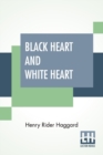 Image for Black Heart And White Heart : A Zulu Idyll