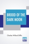 Image for Brood Of The Dark Moon