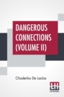 Image for Dangerous Connections (Volume II)