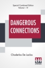 Image for Dangerous Connections (Complete) : A Series Of Letters, Selected From The Correspondence Of A Private Circle; Translated by Thomas Moore