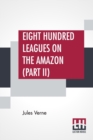 Image for Eight Hundred Leagues On The Amazon (Part II)