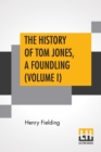 Image for The History Of Tom Jones, A Foundling (Volume I)