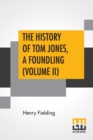Image for The History Of Tom Jones, A Foundling (Volume II)
