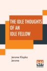 Image for The Idle Thoughts Of An Idle Fellow