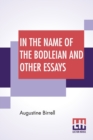Image for In The Name Of The Bodleian And Other Essays