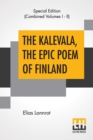 Image for The Kalevala, The Epic Poem Of Finland (Complete) : Translated By John Martin Crawford