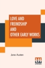 Image for Love And Freindship And Other Early Works