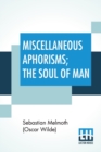 Image for Miscellaneous Aphorisms; The Soul Of Man