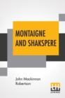 Image for Montaigne And Shakspere