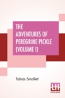 Image for The Adventures Of Peregrine Pickle (Volume I) : In Which Are Included Memoirs Of A Lady Of Quality