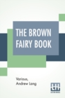 Image for The Brown Fairy Book : Edited By Andrew Lang