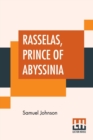 Image for Rasselas, Prince Of Abyssinia : Edited By Henry Morley
