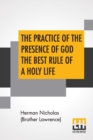 Image for The Practice Of The Presence Of God The Best Rule Of A Holy Life