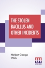 Image for The Stolen Bacillus And Other Incidents