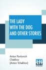 Image for The Lady With The Dog And Other Stories : (The Tales of Chekhov, Volume III); Translated By Constance Garnett