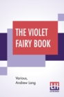 Image for The Violet Fairy Book : Edited By Andrew Lang