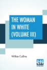 Image for The Woman In White ( Volume III)