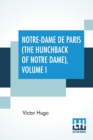 Image for Notre-Dame De Paris (The Hunchback Of Notre Dame), Volume I : Translated By Isabel F. Hapgood