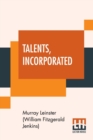 Image for Talents, Incorporated