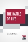 Image for The Battle Of Life : A Love Story.