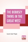 Image for The Bobbsey Twins In The Great West