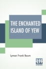 Image for The Enchanted Island Of Yew