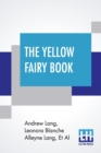 Image for The Yellow Fairy Book : Edited By Andrew Lang
