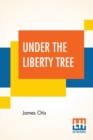 Image for Under The Liberty Tree