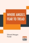Image for Where Angels Fear To Tread