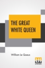 Image for The Great White Queen