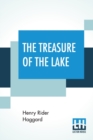 Image for The Treasure Of The Lake : With Preface By Allan Quatermain