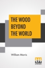 Image for The Wood Beyond The World