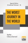 Image for The Worst Journey In The World (Complete)