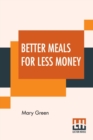 Image for Better Meals For Less Money