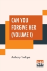 Image for Can You Forgive Her? (Volume I)