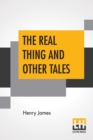 Image for The Real Thing And Other Tales