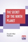 Image for The Secret Of The Ninth Planet
