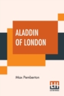 Image for Aladdin Of London : Or Lodestar
