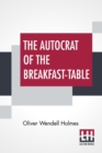 Image for The Autocrat Of The Breakfast-Table