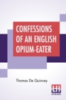 Image for Confessions Of An English Opium-Eater
