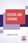 Image for Culture And Cooking : Or, Art In The Kitchen
