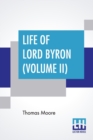 Image for Life Of Lord Byron (Volume II)