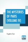 Image for The Mysteries Of Paris (Volume IV)