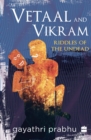Image for Vetaal and Vikram : Riddles of the Undead